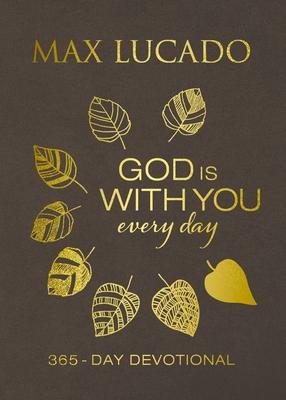 God Is with You Every Day (Large Text Leathersoft): 365-Day Devotional