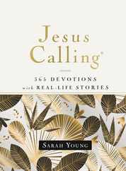 Jesus Calling, 365 Devotions with Real-Life Stories, Hardcover, with Full Scriptures Subscription