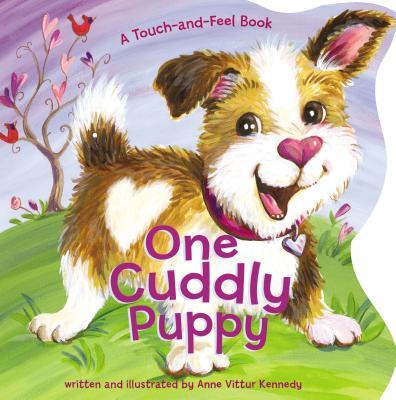 One Cuddly Puppy: A Counting Touch-And-Feel Book for Kids