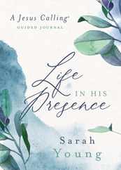 Life in His Presence: A Jesus Calling Guided Journal Subscription