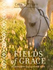 Fields of Grace: Sharing Faith from the Horse Farm Subscription