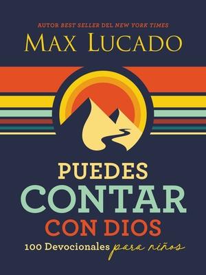 Puedes Contar Con Dios: 100 Devocionales Para Nios