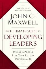 The Ultimate Guide to Developing Leaders: Invest in People Like Your Future Depends on It Subscription