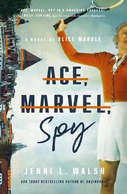 Ace, Marvel, Spy: A Novel of Alice Marble Subscription