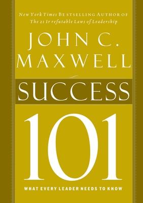 Success 101: What Every Leader Should Know