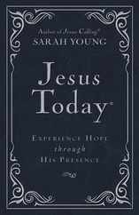 Jesus Today Deluxe Edition, Leathersoft, Navy, with Full Scriptures: Experience Hope Through His Presence (a 150-Day Devotional) Subscription