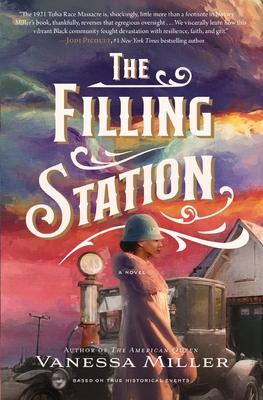 The Filling Station: A USA Today Bestselling Novel of Sisterhood, Resilience, and Rebuilding After the Tulsa Race Massacre Subscription
