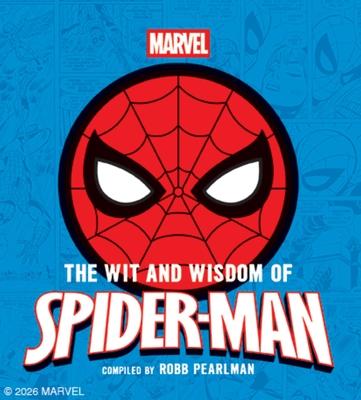 The Wit and Wisdom of Spider-Man: Quotes and Life Lessons from Your Favorite Superhero Subscription
