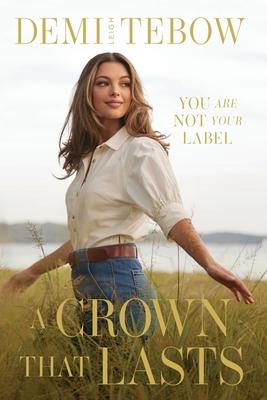 A Crown that Lasts: You Are Not Your Label