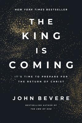The King Is Coming: It's Time to Prepare for the Return of Christ Subscription