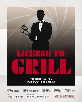 License to Grill: 100 BBQ Recipes for Your Eyes Only Subscription