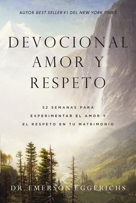 Devocional amor y respeto: 52 semanas para experimentar el amor y el respeto en tu matrimonio Subscription