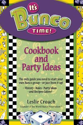 It's Bunco Time!: Cookbook and Party Ideas