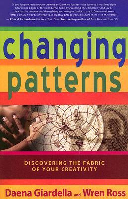 Changing Patterns: Discovering the Fabric of Your Creativity