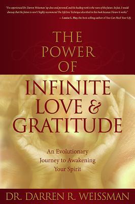 The Power of Infinite Love and Gratitude