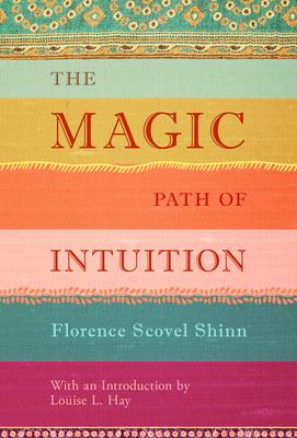 The Magic Path of Intuition