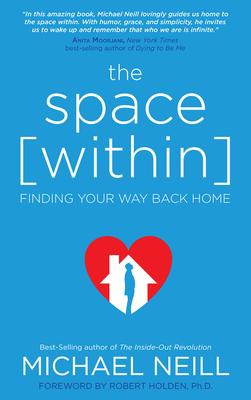 The Space Within: Finding Your Way Back Home