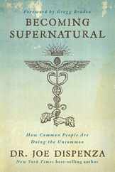 Becoming Supernatural: How Common People Are Doing the Uncommon Subscription