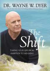 The Shift: Taking Your Life from Ambition to Meaning Subscription