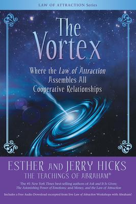 The Vortex: Where the Law of Attraction Assembles All Cooperative Relationships Subscription