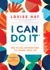 I Can Do It: How to Use Affirmations to Change Your Life Subscription