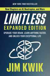 Limitless Expanded Edition: Upgrade Your Brain, Learn Anything Faster, and Unlock Your Exceptional Life Subscription