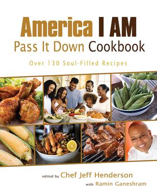 America I AM Pass It Down Cookbook: Over 130 Soul-Filled Recipes Subscription