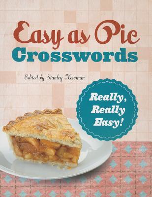 Easy as Pie Crosswords: Really, Really Easy!: 72 Relaxing Puzzles