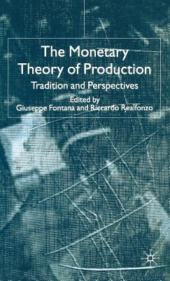 The Monetary Theory of Production: Tradition and Perspectives Subscription