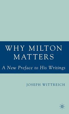 Why Milton Matters: A New Preface to His Writings Subscription