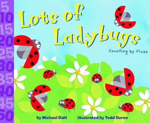 Lots of Ladybugs!: Counting by Fives