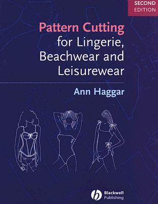 Pattern Cutting for Lingerie, Beachwear and Leisurewear