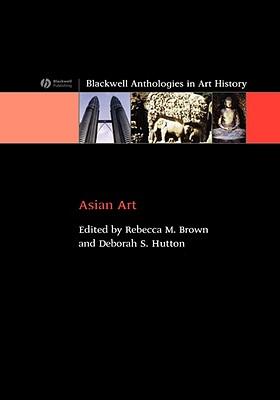 Asian Art: An Anthology