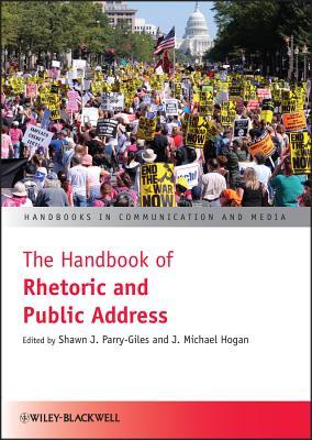 The Handbook of Rhetoric and Public Address