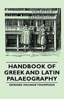 Handbook of Greek and Latin Palaeography