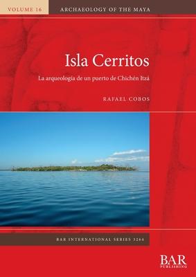 Isla Cerritos: La arqueologa de un puerto de Chichn Itz Subscription