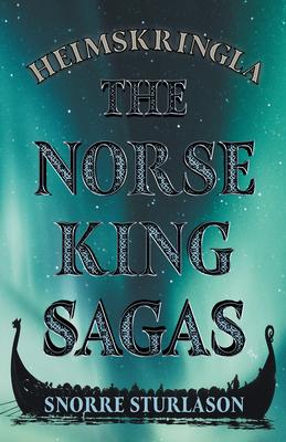 Heimskringla - The Norse King Sagas