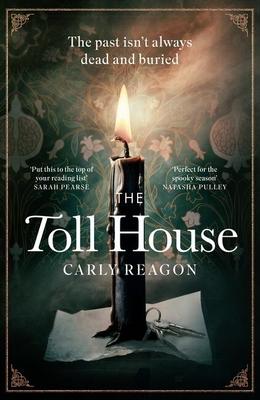 The Toll House: A Thoroughly Chilling Ghost Story to Keep You Up Through Autumn Nights