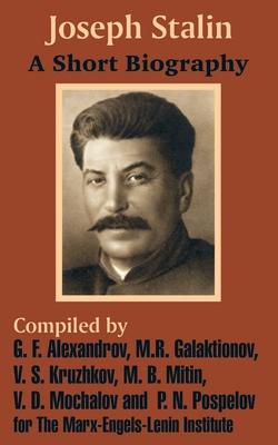 Joseph Stalin: A Short Biography