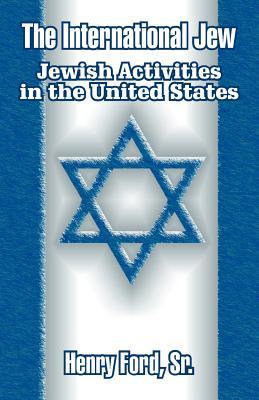 The International Jew: Jewish Activities in the United States