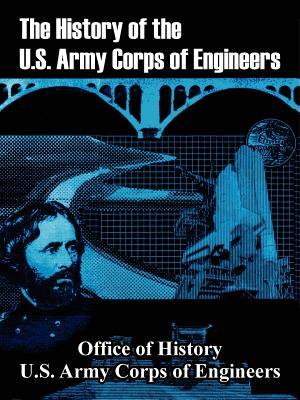 The History of the U.S. Army Corps of Engineers