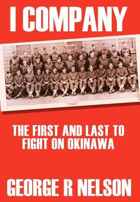 I Company: The First and Last to Fight on Okinawa