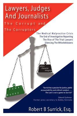 Lawyers, Judges and Journalists: The Corrupt and the Corruptors