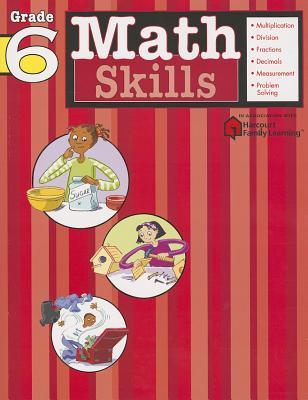 Math Skills: Grade 6 (Flash Kids Harcourt Family Learning)