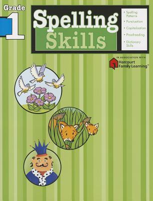 Spelling Skills: Grade 1 (Flash Kids Harcourt Family Learning)