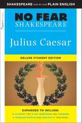 Julius Caesar: No Fear Shakespeare Deluxe Student Edition: Volume 27 Subscription