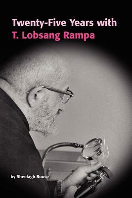 Twenty-Five Years with T.Lobsang Rampa