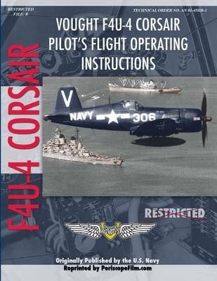 Vought F4U-4 Corsair Fighter Pilot's Flight Manual