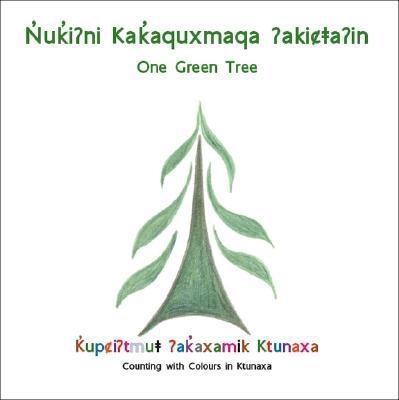 Nuki?Ni Kakaquxmaqa ?Akica?In(One Green Tree)