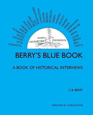 Berry's Blue Book - a Book of Historical Interviews